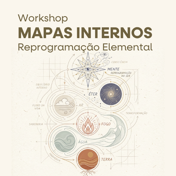 Workshop de Técnicas Meditativas | Mapas Internos — Reprogramação Elemental